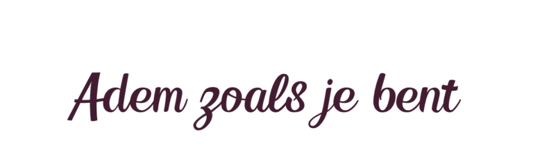 Adem zoals je bent