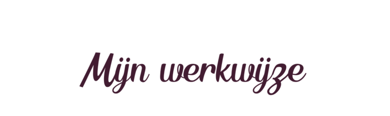 Mijn werkwijze