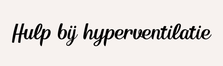 Hulp bij hyperventilatie